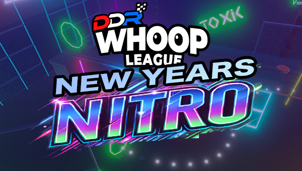 New Years Nitro – DDR Whoop League 2025